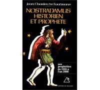 Nostradamus, historien et prophète Tome 1. Les Prophéties de 1555 à l'an 2000 - Jean-Charles de Fontbrune - Rocher Eds Du - broché - Biographie