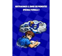 Nostradamus: Il Diario dei Pronostici | Speciale Formula 1 [Blu]