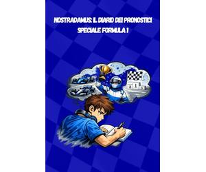 Nostradamus: Il Diario dei Pronostici | Speciale Formula 1 [Blu]