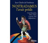 Nostradamus l'avait prédit : Crise financière, Tibet, Chine, Caucase, Iran, Afghanistan...