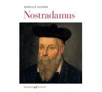 Nostradamus - Mireille Huchon - Gallimard - broché - Biographie