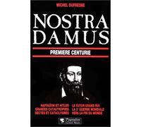 Nostradamus : première centurie
