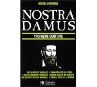 Nostradamus : troisième centurie