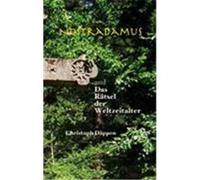 Nostradamus und das Rätsel der Weltzeitalter Däppen, Christoph (Auteur)