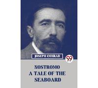 Nostromo A Tale Of The Seaboard [Paperback] Joseph Conrad
