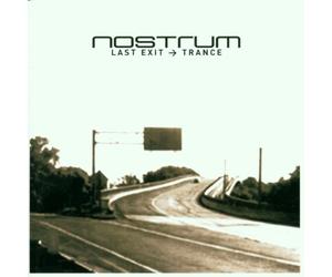 Nostrum - Last Exit Trance [Import]