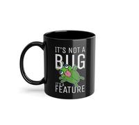 Not a Bug It's a Feature Developer Coder Tasse à café | Développeur de logiciels | Tasse à café noire (00016W)