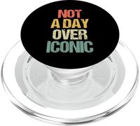 Not A Day Over Iconic - Funny Saying Girls Birthday Women PopSockets PopGrip pour MagSafe