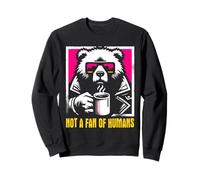 Not A Fan of Humans - Ours introverti Amusant Amateur de café Sweatshirt
