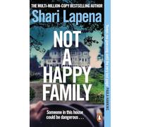 Not a Happy Family: The gripping Richard and Judy Book club psychological thriller, from the No.1 Sunday Times bestselling author of The Couple Next Door