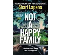 Not a Happy Family: The gripping Richard and Judy Book club psychological thriller, from the No.1 Sunday Times bestselling author of The Couple Next Door