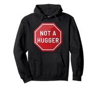Not a Hugger Stop Sign, introverti, Anti-câlins, anxiété, Restez à l'écart Sweat à Capuche