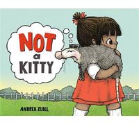 Not a Kitty - Andrea Zuill - Random House Studio - ebook (ePub) - Livre