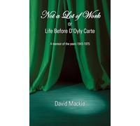 Not a Lot of Work or Life Before D'Oyly Carte