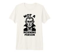 Not A Morning Person Dracula T-Shirt Haut de Gamme