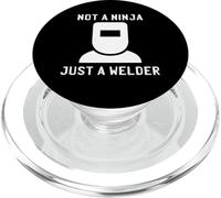 Not A Ninja Just A Welder Citation drôle de Soudure Ouvrier du métal PopSockets PopGrip pour MagSafe
