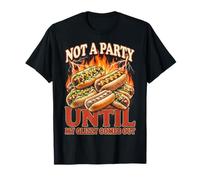 Not A Party Until My Glizzy Comes Out Funny Hot Dog Meme T-Shirt