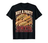 Not A Party Until My Glizzy Comes Out Funny Hot Dog Meme T-Shirt