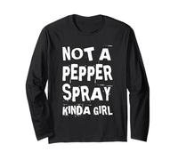 Not A Pepper Spray Kind of Girl Women Pro Gun Self-Defense Manche Longue