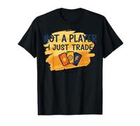 Not A Player I Just Trade A Lot Collecteur de Cartes à Collectionner T-Shirt