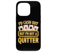 Not A Quitter Joueur de Cartes de Poker Amusant Casino Gambler Coque pour iPhone 13 Pro