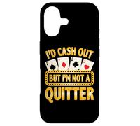 Not A Quitter Joueur de Cartes de Poker Amusant Casino Gambler Coque pour iPhone 17