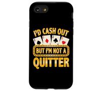 Not A Quitter Joueur de Cartes de Poker Amusant Casino Gambler Coque pour iPhone SE (2020) / 7/8