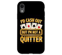 Not A Quitter Joueur de Cartes de Poker Amusant Casino Gambler Coque pour iPhone XR