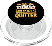 Not A Quitter Joueur de Cartes de Poker Amusant Casino Gambler PopSockets PopGrip pour MagSafe