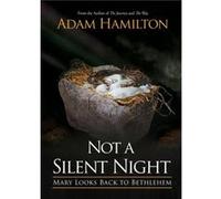 Not a Silent Night Paperback Edition by Adam Hamilton Adam Hamilton (Auteur)