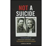 Not a Suicide: The Exposing of Jonathan Cresswell and the Murder of Katie Simpson