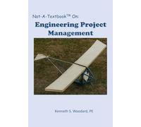 Not-A-Textbook On: ENGINEERING PROJECT MANAGEMENT
