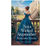 Not a Wicked Stepmother