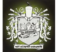 The Automatic – Not Accepted Anywhere – Édition import (RCA)