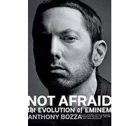 Not Afraid: The Evolution of Eminem – Hachette Pratique