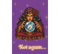 Not Again...: A Funny Quilting Notebook To Record All Your Ideas, Mistakes and Upcoming Patchwork Projects