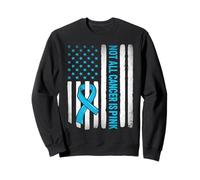 Not All Cancer is Pink Prostate Awareness Sweatshirt