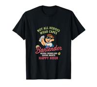 Not All Heroes Wear Capes Bartender Happy Hour T-Shirt