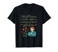 Not All Heroes Wear Capes Green Thumb Fantaisie T-Shirt
