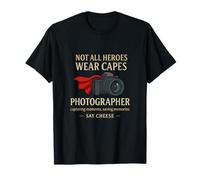 Not All Heroes Wear Capes Photographe Camera Graphic T-Shirt