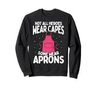Not All Heroes Wear Capes Service Worker Lunch Lady Sweatshirt