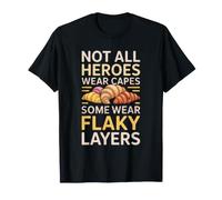 Not All Heroes Wear Capes; Some Wear Flaky Layers. Paris T-Shirt