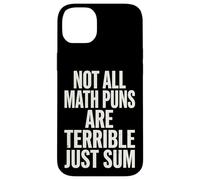 Not All Math Puns are Terrible Just Sum Coque pour iPhone 14 Plus