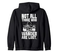 Not All Those Who Wander are Lost Randonnée Voyager Sweat à Capuche