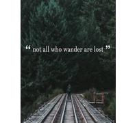 not all who wander are lost: Daily To Do List, notebook planner, Daily Journal, Daily Reflection