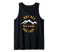 Not All Who Wander Are Lost Funny Outdoor Randonnée Voyage Débardeur