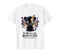 Not All Who Wander Are Lost Time Loop Fantasy Humour T-Shirt