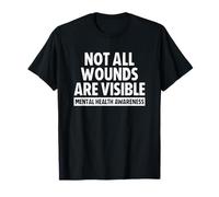 Not All Wounds are Visible Mental Health Awareness T-Shirt