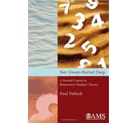Not Always Buried Deep: A Second Course in Elementary Number Theory