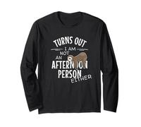 Not an Afternoon Person Either Lazy Days Paresseux Humour Manche Longue